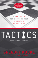 Gregory Koukl - Tactics, 10th Anniversary Edition artwork