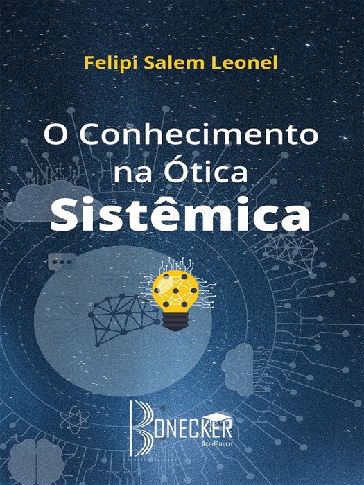 O Conhecimento na Ótica Sistêmica