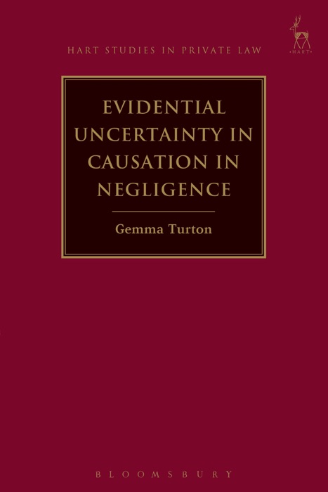 Evidential Uncertainty in Causation in Negligence