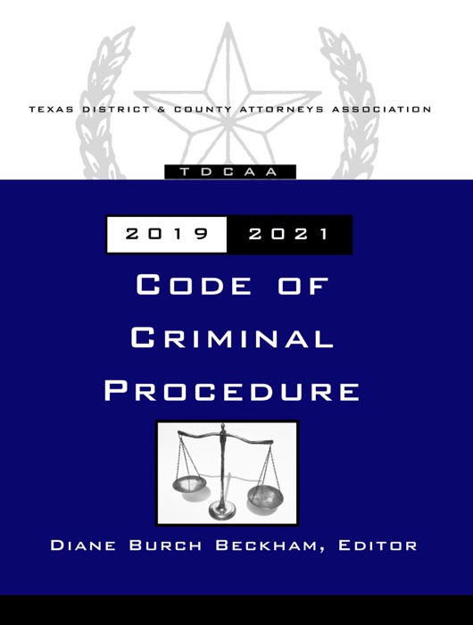 Texas Code of Criminal Procedure 2019-2021