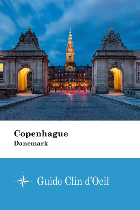 Copenhague (Danemark) - Guide Clin d'Oeil