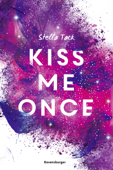 Kiss Me Once - Kiss The Bodyguard, Band 1 (SPIEGEL-Bestseller, Prickelnde New-Adult-Romance) - Stella Tack & Ravensburger Verlag GmbH