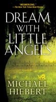 Michael Hiebert - Dream With Little Angels artwork