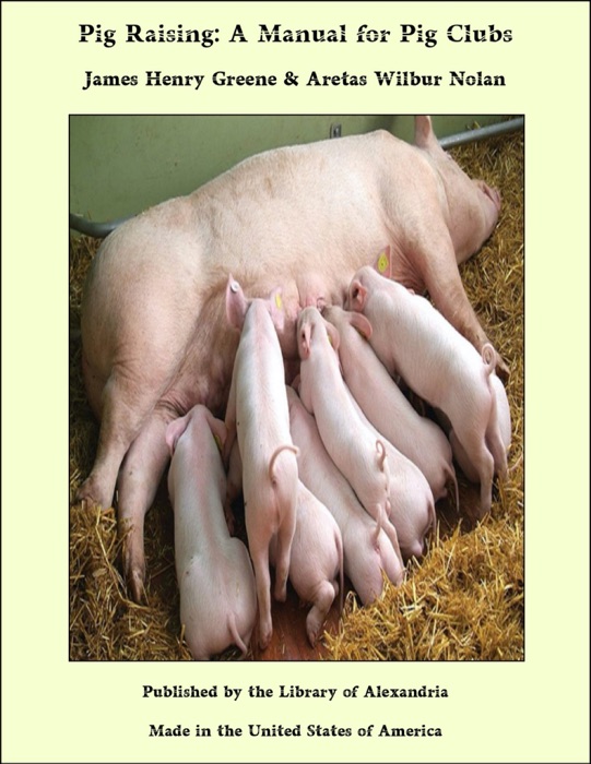 Pig Raising: A Manual for Pig Clubs