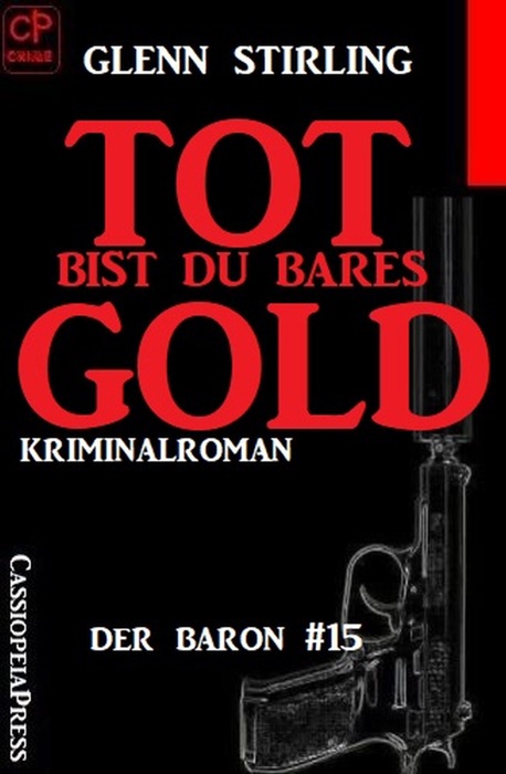 Der Baron #5: Tot bist du bares Gold