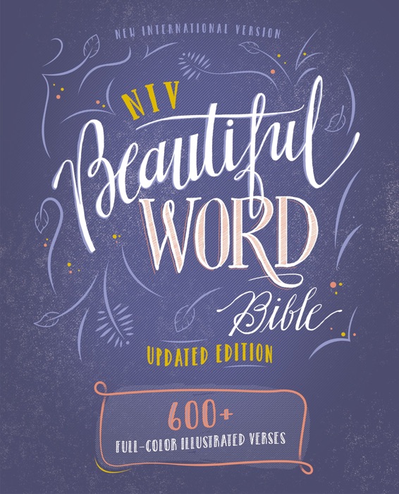 NIV, Beautiful Word Bible, Updated Edition