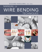 Manual of Wire Bending Techniques - Eiichiro Nakajima