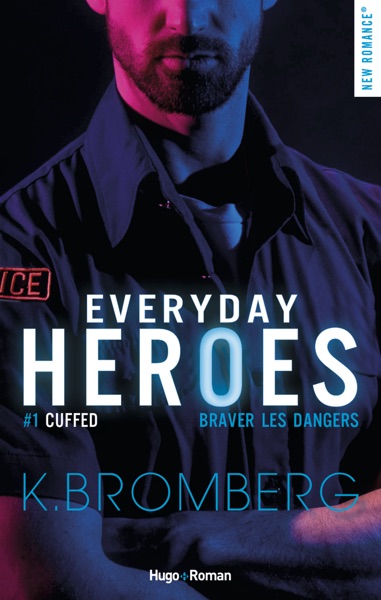 Everyday heroes - tome 1 Cuffed épisode 3