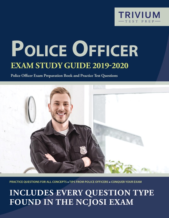 Police Officer Exam Study Guide 2019-2020