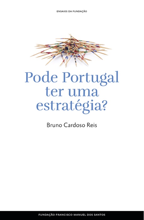 Pode Portugal ter uma estratégia?