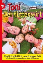 Toni der Hüttenwirt 234 – Heimatroman