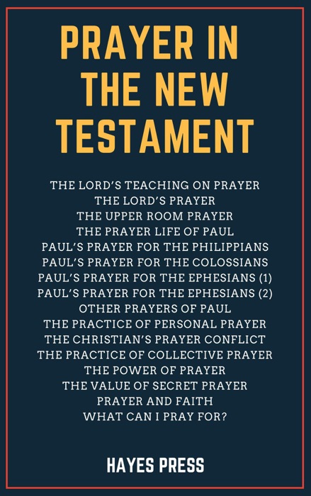 Prayer in the New Testament