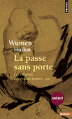 La Passe sans porte (inédit) - Wumen Huikai