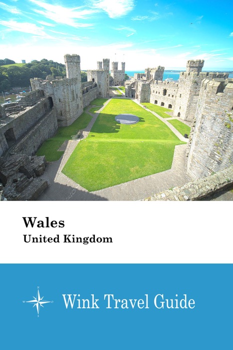 Wales (United Kingdom) - Wink Travel Guide