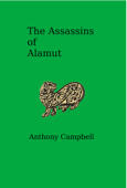 The Assassins of Alamut - Anthony Campbell