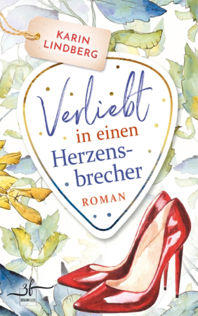 Verliebt in einen Herzensbrecher - Karin Lindberg