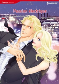 Passion électrique - Yoko Iwasaki & Leslie Kelly by  Yoko Iwasaki & Leslie Kelly PDF Download