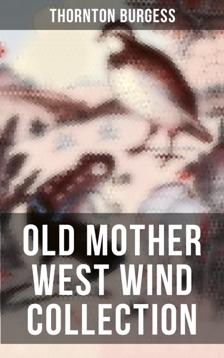 Old Mother West Wind Collection