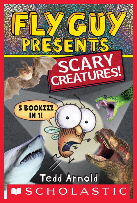 Fly Guy Presents: Scary Creatures!