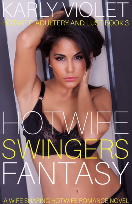 Hotwife Swingers Fantasy!