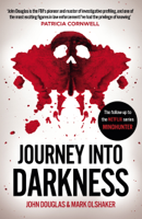 John Douglas & Mark Olshaker - Journey Into Darkness artwork