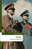 Hitler 1889-1936 hoogmoed - Ian Kershaw