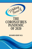 Richard Henry - Making Sense of The Coronavirus Pandemic of 2020 artwork