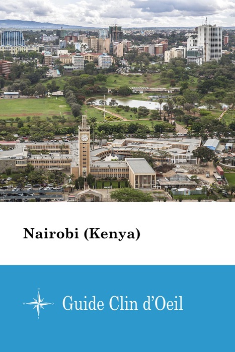 Nairobi (Kenya) - Guide Clin d'Oeil