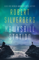 Robert Silverberg - Hawksbill Station artwork