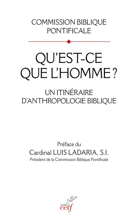 Qu'est-ce que l'homme ? - Un itinéraire d'anthropologie biblique