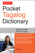 Tuttle Pocket Tagalog Dictionary - Joi Barrios Ph.D, Nenita Pambid Domingo Ph.D & Romulo Baquiran Ph.D