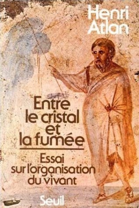 Entre le cristal et la fumée. Essai sur l'organisation du vivant