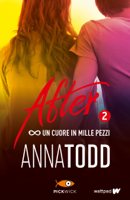 Anna Todd - After 2. Un cuore in mille pezzi artwork