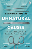 Unnatural Causes - Dr Richard Shepherd