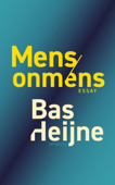 Mens/onmens - Bas Heijne