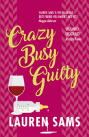 Lauren Sams - Crazy Busy Guilty: wickedly funny story of the trials and tribulations of motherhood artwork