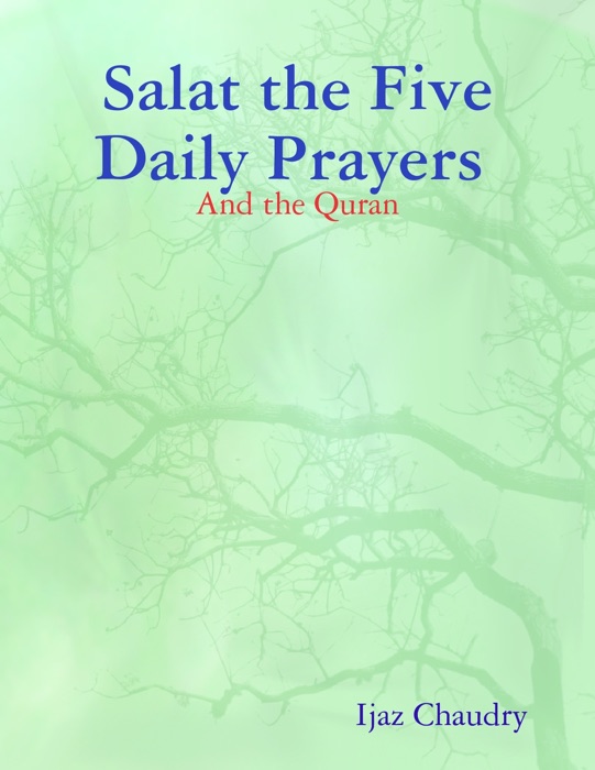 Salat the Five Daily Prayers