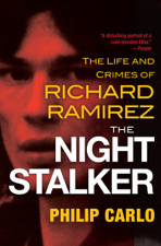 The Night Stalker - Philip Carlo Cover Art