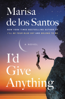 Marisa de los Santos - I'd Give Anything artwork