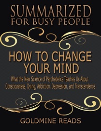How to Change Your Mind - Goldmine Reads