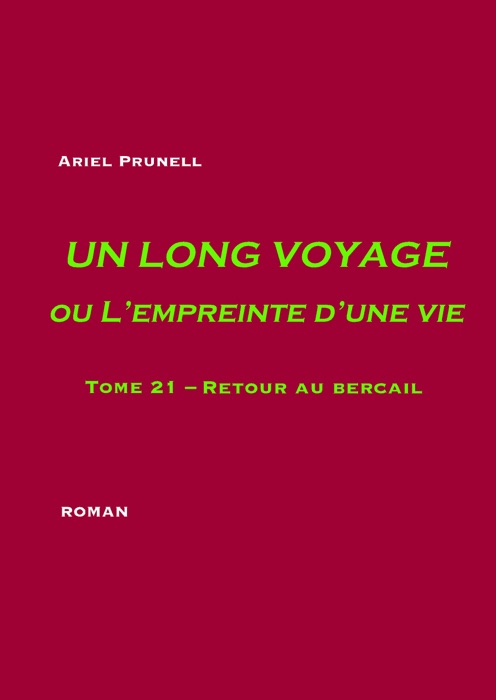 Un long voyage ou L'empreinte d'une vie - tome 21