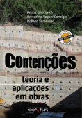 Contenções: teoria e aplicações em obras - Denise Gerscovich