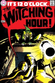 The Witching Hour (1968-1978) #2 - Alex Toth, Jerry Grandenetti & Jack Sparling by  Alex Toth, Jerry Grandenetti & Jack Sparling PDF Download