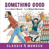 Something Good - Robert Munsch