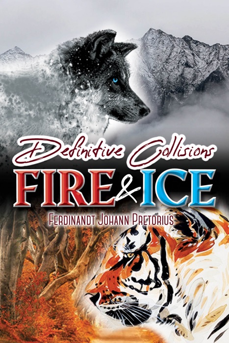 Definitive Collisions Of Fire And Ice