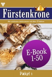 Fürstenkrone Paket 1 – Adelsroman