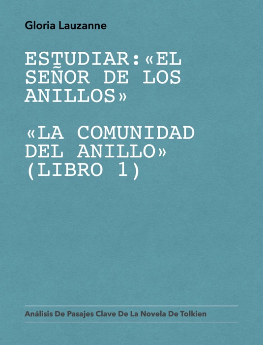 Estudiar:«El Señor de los Anillos» «La comunidad del anillo» (Libro 1)