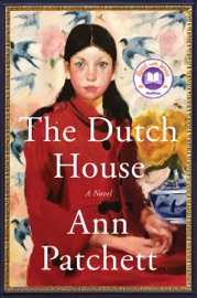 The Dutch House - Ann Patchett