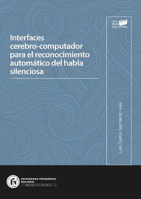 Interfaces cerebro-computador para el reconocimiento automático del habla silenciosa