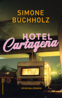 Simone Buchholz - Hotel Cartagena artwork